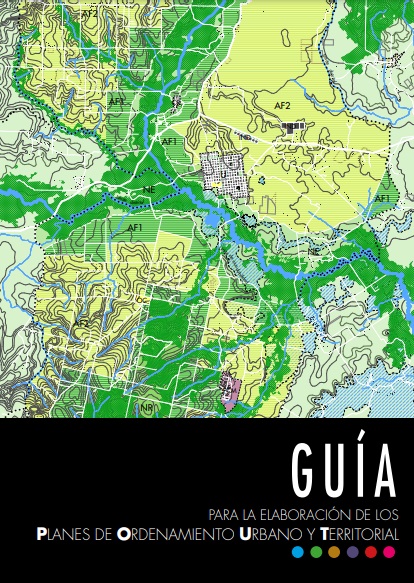 Guía para la elaboración de Planes de Ordenamiento Urbano y Territorial